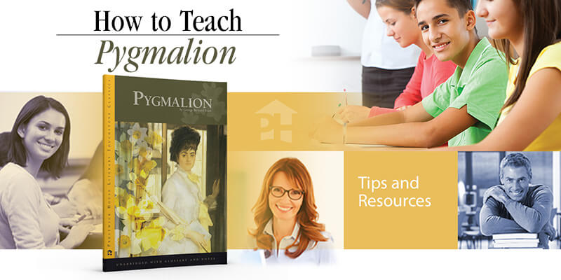 How to Teach Pygmalion